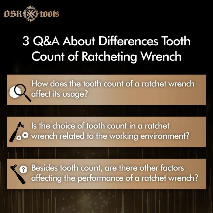 What is the differences in tooth count for ratcheting wrench？3Q&A